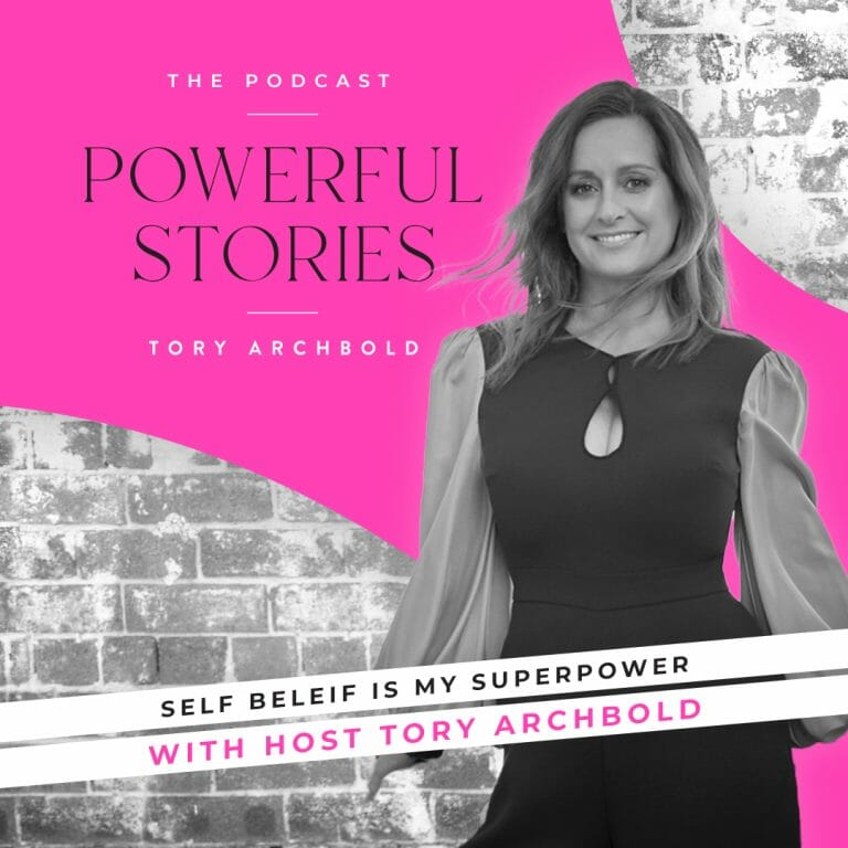 Self Belief is Your Superpower with Tory Archbold