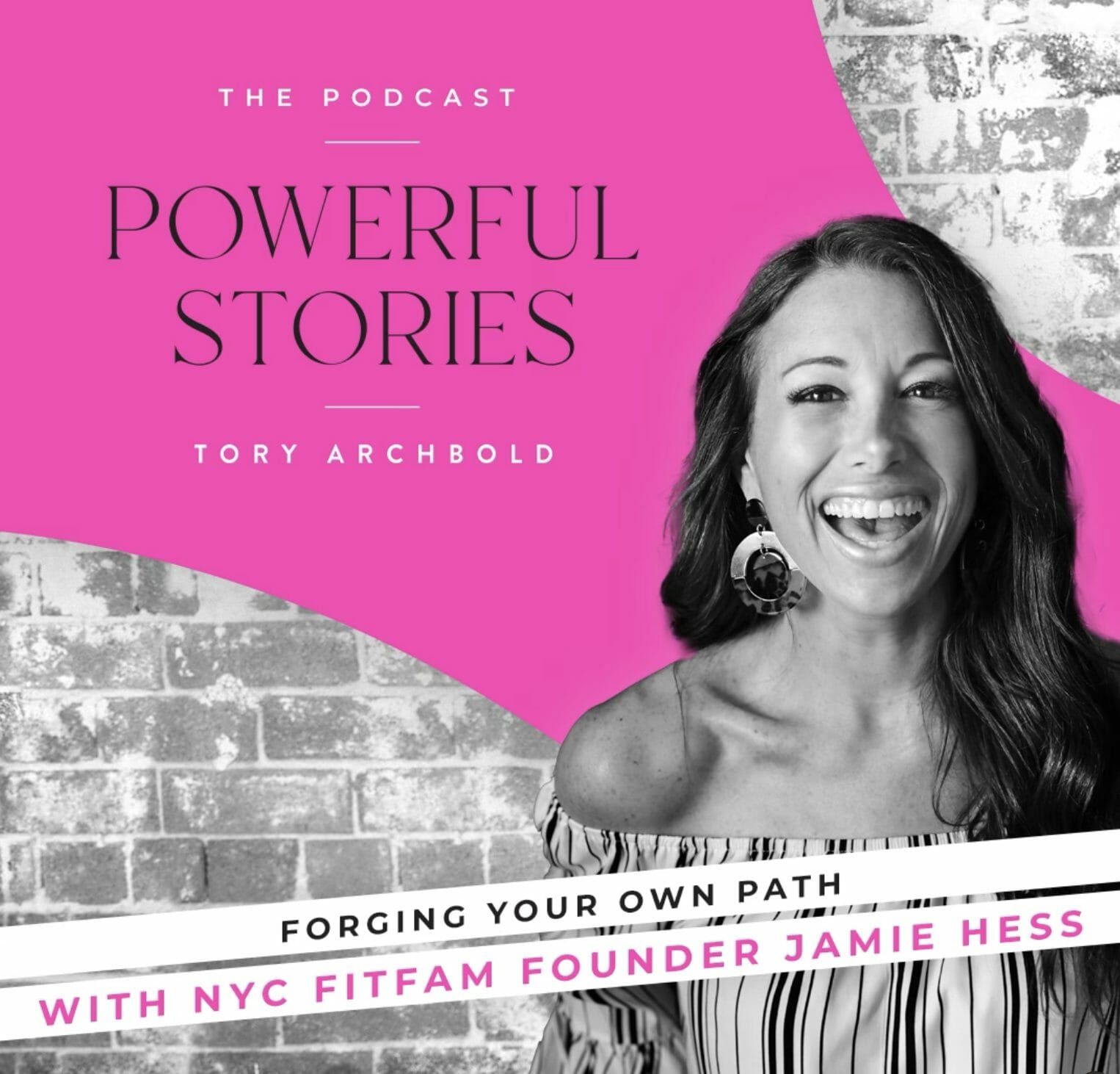 Podcast episode cover - Forging Your Own Path with NYC FitFam Founder Jamie Hess|